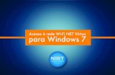 Configurar seu acesso à rede Wi-Fi NET Vírtua é fácil. Para isso, … · 2020. 8. 19. · Configurar seu acesso à rede Wi-Fi NET Vírtua é fácil. Para isso, siga os passos