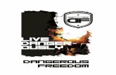 DANGEROUS FREEDOMforgetruth.com/messages/session-outlines/DF2016.pdf · The Way of True Manhood Session Outlines, Discussion Questions and ... Think about writing your own code of