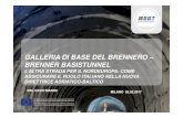 GALLERIA DI BASE DEL BRENNERO – BRENNER ......2017/02/04  · STATO DI AVANZAMENTO DEI LAVORI BAUFORTSCHRITT Il sistema di gallerie che è la Galleria di Base del Brennero comprende