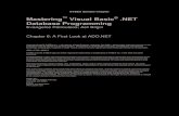 Mastering Visual Basic .NET Database Programmingramchavan.weebly.com/uploads/7/1/8/8/7188612/mastering_visual_b… · Chapter 6 A First Look at ADO.NET How does ADO.NET work? Using