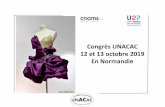 Congrès UNACAC 12 et 13 octobre 2019 En Normandie · PDF file Présentation UNACAC, présentation en quelques mots, Congrès UNACAC 2019, Exposition de robes et vêtements d’exception