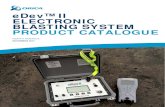 eDev™ II Electronic Blasting System | Product Catalogue ... - Next Gen/eDev II/eDevII... · eDev™ II Electronic Blasting System | Product Catalogue | November 2017 2 . CONTENTS