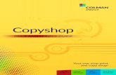 Copyshop - Colman Group · Copyshop Services Personal Stationery and Greetings Cards Whether you need some stationery designed or some personal greetings cards made from your photos