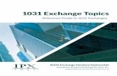 1031 Exchange Topics...Investment Property Exchange Services Inc. cannot provide advice regarding specific tax consequences. Taxpayers considering an Taxpayers considering an IRC §1031