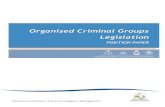 Organised Criminal Groups Legislation - Tasmania Police€¦ · Outlaw motorcycle gangs are a dangerous element in our society and the community should not fall for the positive marketing