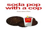 soda pop with a cop · Join us for Soda Pop with a Cop on [DATE], at our [LOCATION] restaurant! Sip on some soda while discussing community issues, learn more about each other, and