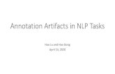 Annotation Artifacts in NLP Tasks - cs.princeton.edu€¦ · • Whatis the ultimate goal of NLP? Machine can understand language. • Whatis understanding? • Howto prove that machinecan