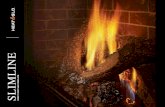 SLIMLINEyour fireplace converts fuel to heat once it is warmed up and running in a “steady state”. AFUE-AFUE rating is more typically used with appliances, like your furnace, that