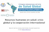 Buenos Aires, 22 de noviembre de 2016...4.Prestación de servicios de salud y organización 5.Tecnología 6.Crisis y contexto humanitario 7.Financiación y espacio fiscal 8.Partnerships