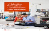 Unblocking Workplace Collaboration... · Unblocking Workplace Collaboration 3 Many of today’s enterprises are facing a perfect storm of aging technology and growing collaboration