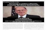 Homenaje a Lyndon LaRouche, Precursor del Nuevo Renacimiento · fuerzas financieras y políticas dominantes del imperio, que se vieron amenazadas existencialmente por sus propuestas