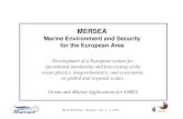 MERSEA Marine Environment and Security for the European Area · HALO Workshop – Reading – Dec 4 – 5, 2006 GMES MERSEA Marine Environment and Security for the European Area Development