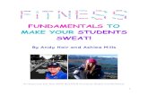 FUNDAMENTALS TO MAKE YOUR STUDENTS SWEAT! · Health Benefits Match Up Equipment Health benefits match up cards (see appendix) Cones Directions Set up match up cards as a memory game