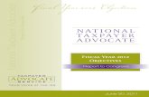 NATIONAL TAXPAYER ADVOCATE · See FY 2011 National Taxpayer Advocate Objectives Report to Congress 9-13 (TAS Will Examine the Administrative Challenges Presented by New Information