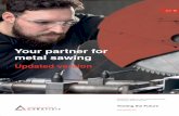Your partner for metal sawing - Ceratizit · 4 TLAER SLTNS B CERATT Testere dişi üretiminde, uzun yıllara dayanan bir deneyime sahibiz ve metal kesme dünyasında, inovasyonların