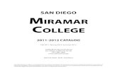 San Diego MiraMar College · 2011. 8. 4. · San Diego MiraMar College 2011-2012 catalog Fall 2011, Spring 2012, Summer 2012 10440 Black Mountain Road San Diego, California 92126