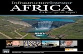 AfricA€¦ · infrastructure investor africa intelligence report foreword 3 Africa’s impressive GDP growth, volumes of domestic investment in infrastructure and a track record