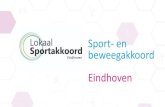 Sport- en beweegakkoord Eindhoven - SSNB · Inspiratie –(van jongs af aan) vaardig in bewegen •De MQ Scan is een geheel gedigitaliseerde tool die bestaat uit een digitale omgeving