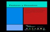 Pastores y Desastres · A medida que el mundo es testigo y sufre, con frecuencia e intensidad cada vez mayores, desastres, tanto naturales como causados por el hombre, las agencias