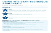 Using the STAR Technique Efficiently V2 · The STAR technique is used in your resume and while answering interview questions to describe to employers your career related experiences.