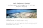 Disaster Debris Management Plan and Action Manual · 1. Debris management is a “recovery” exercise at a time when the focus of emergency management has been on “response”.