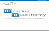 10 Steps to Mobile Recovery & Continuity · 10 Steps to Mobile Recovery & Continuity Table of Contents ... Read on to learn how your successful BYOD/COPE program can incorporate BlackBerry