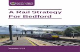 A Rail Strategy For Bedford...improve local quality of life. Working together with our partners as part of the Bedford Borough Partnership, we are determined to make the Borough a