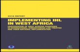 2016 REPORT IMPLEMENTING IHL IN WEST AFRICA...2. Integrating IHL in the Armed Forces and Integration and Dissemination of International Human Rights Law and Relevant Humanitarian Principles
