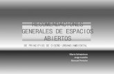 RECOMENDACIONES GENERALES DE ESPACIOS ABIERTOSopusmexico.com/wp-content/uploads/2019/04/Espacios-Abiertos.pdf · GENERALES DE ESPACIOS ABIERTOS DE PRINCIPIOS DE DISEÑO URBANO/AMBIENTAL