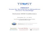 TRUST Autumn 2008 Conference Program - Ptolemy …...TRUST Team for Research in Ubiquitous Secure Technology Autumn 2010 Conference November 10 – 11, 2010 Jen-Hsun Huang Engineering