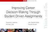 Improving Career Decision-Making Through …Career Exploration Project (CEP) The purpose of this assignment is to allow students to • explore careers and gain knowledge of career
