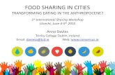 TRANSFORMING EATING IN THE ANTHROPOCENE? · Redistributing under-utilized food: • Surplus public or privately grown crops • Surplus food from individuals or households (P2P) •