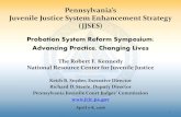 Juvenile Justice System Enhancement Strategy (JJSES) · • Concept of a Juvenile Justice System Enhancement Strategy (JJSES) ... PA Juvenile Delinquency Dispositions of New Allegations