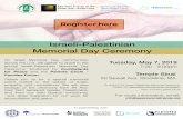 Israeli-Palestinian Memorial Day Ceremony...Israeli-Palestinian Memorial Day Ceremony On Israeli Memorial Day, communities across the U.S. will gather to share in the annual Israeli-Palestinian