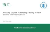 Working Capital Financing Facility review...fact working capital management Forward Purchase Facility (FPF) • Food purchasing in advance of requests from projects Pipeline Management