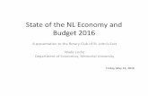 State of the NL Economy and Budget 2016€¦ · A presentation to the Rotary Club of St. John’s East Wade Locke Department of Economics, Memorial University Friday, May 13, 2016.