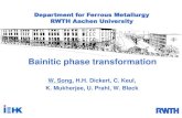 Bainitic phase transformation - ICAMS · Bainitic phase transformation according to the diffusive mechanism [ Source: Hultgren, B.: Isothermal transformation of austenite Transactions
