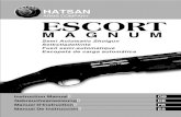 Escort Magnum DE - Bahtiyar Avbahtiyarav.com/assets/escort_semi_auto_shotgun_de.pdf · Izmir - Ankara Karayolu 28. km. No. 289 35170, Kemalpasa Izmir - TURKEY Tel: +90 (232) 878 91
