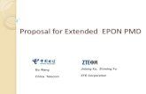 Proposal for Extended EPON · PDF file Current EPON Status 802.3ah and 802.3av support the PON distance up to 20km and maximum 1:32 split ratio only; High split ratio 1:64 or 1:128