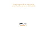Présentation d'audit de l'utilisation d'AWS · Amazon Web Services - Présentation d'audit de l'utilisation d'AWS Octobre 2015 Page 4 sur 28 . Résumé La sécurité chez AWS est