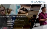 Needham 20th Annual Growth Conference - Cubic Corporation · 1/18/2018  · Needham 20th Annual Growth Conference . 2 NYSE: CUB Safe Harbor This presentation contains forward-looking