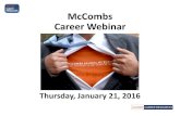 McCombs Career Webinar/media/Files/MSB... · 1/21/2016  · Career Webinar Thursday, January 21, 2016. ... Are roles, goals and tasks in alignment? OLE ROLES GOAL STAFF TASKS STAFF