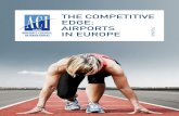 THE COMPETITIVE EDGE: AIRPORTS IN EUROPE SYNOPSIS · This synopsis publication is produced by ACI EUROPE and aims to summarise and contextualise the key findings of the 2017 Oxera