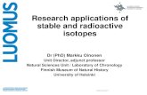 Research applications of stable and radioactive isotopes · 2017. 2. 23. · Both radioactive and stable isotopes matter Background radioactivities of Earth have been (and are) produced