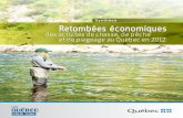 Synthèse Retes nes Retombées économiques des activités de ... · (2013). Retombées économiques des activités de chasse, de pêche et de piégeage au Québec en 2012 : Synthèse,