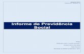 Informe de Previdência Social - gov.br · benefício foi estendido a todos os segurados da previdência social, através da Lei nº 3.807/1960 - Lei Orgânica da Previdência Social.