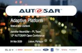 Adaptive Platform - AUTOSAR · Motivation for AUTOSAR Adaptive Platform Supporting the requests for highly automated driving and IoT AUTOSAR Adaptive Platform 4 of 19 Supporting high