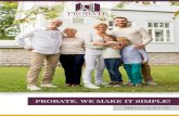 PROBATE Probate Broch… · PRESS is the acronym for Probate Real Estate Services and Sales.To borrow a basketball analogy, “A Full court PRESS” is what we provide for our estate