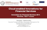 Cloud-enabled Innovations for Financial Services2014.innofin.org/public/docs/Proceedings/Yablonsky.pdf · 2014. 10. 23. · Cloud-enabled Innovations In the context of cloud-enabled