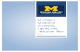 Michigan Medicine DEI Plan Year 3 (FY19)diversity.med.umich.edu/content-resources/Michigan... · 2018. 9. 28. · Diversity, Equity and Inclusion: Year 3 Plan 2 Michigan Medicine
